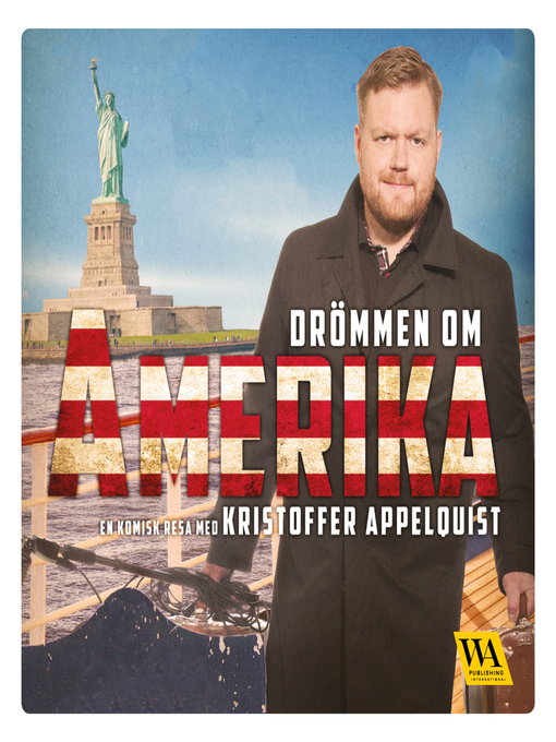 Titeldetaljer för Drömmen om Amerika av Kristoffer Appelquist - Tillgänglig